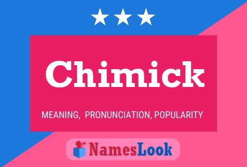 Póster del nombre Chimick