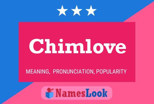 Póster del nombre Chimlove