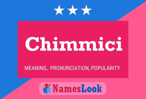 Póster del nombre Chimmici