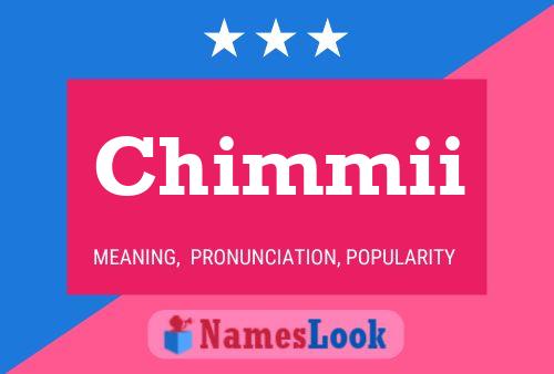 Póster del nombre Chimmii