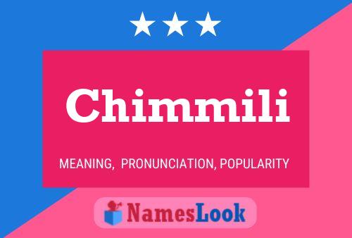 Póster del nombre Chimmili