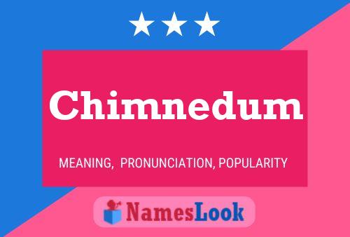 Póster del nombre Chimnedum