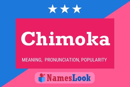 Póster del nombre Chimoka