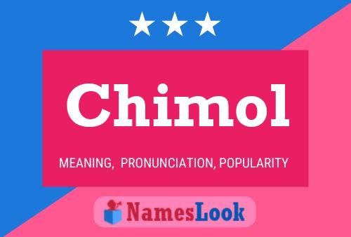 Póster del nombre Chimol