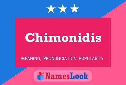 Póster del nombre Chimonidis