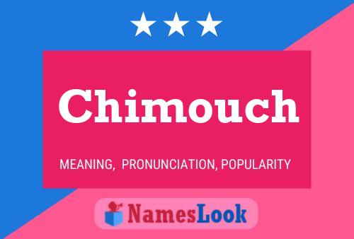 Póster del nombre Chimouch