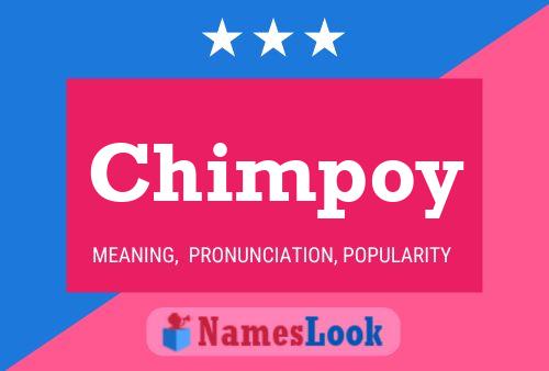 Póster del nombre Chimpoy