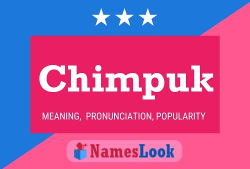 Póster del nombre Chimpuk