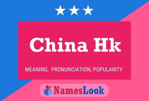 Póster del nombre China Hk