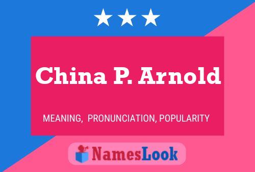 Póster del nombre China P. Arnold