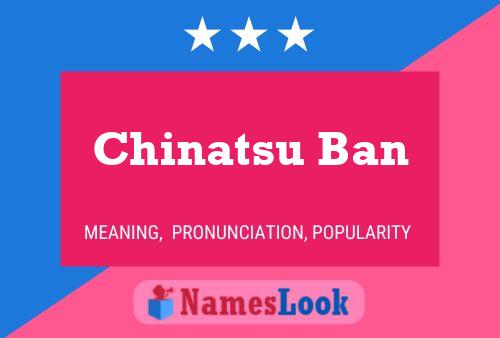 Póster del nombre Chinatsu Ban