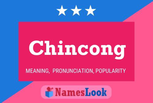 Póster del nombre Chincong