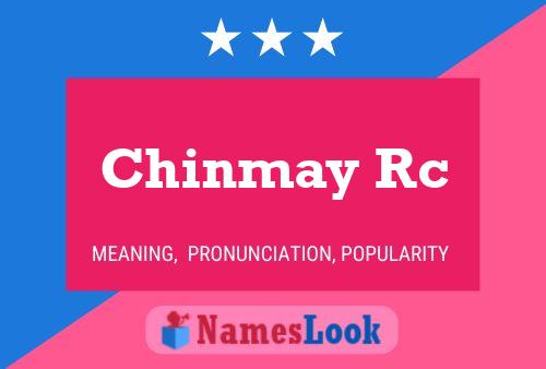 Póster del nombre Chinmay Rc