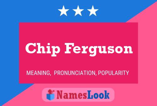 Póster del nombre Chip Ferguson