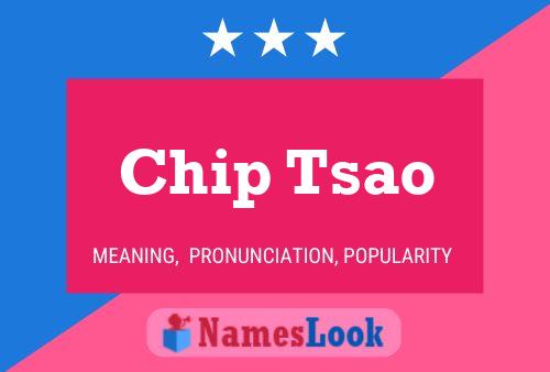 Póster del nombre Chip Tsao