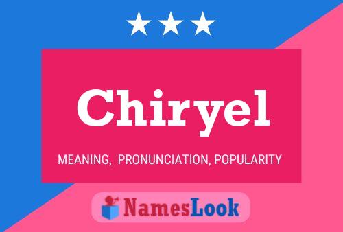 Póster del nombre Chiryel