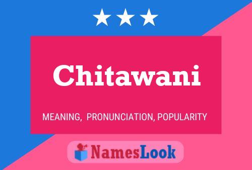 Póster del nombre Chitawani