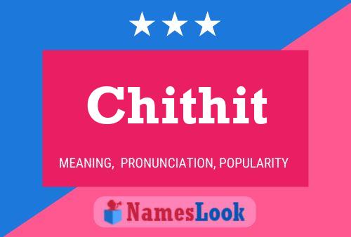 Póster del nombre Chithit