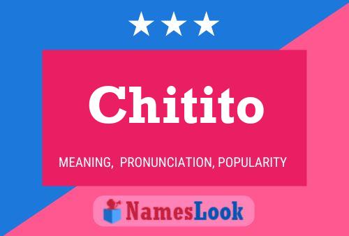 Póster del nombre Chitito