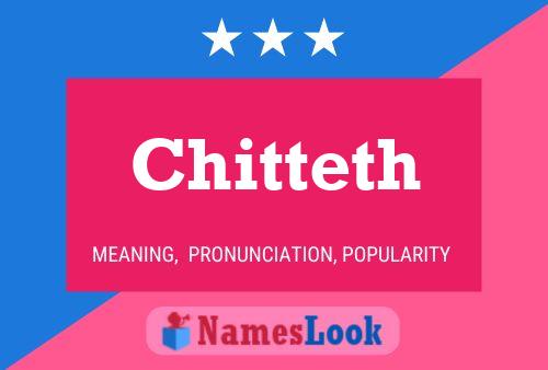 Póster del nombre Chitteth