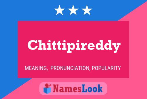 Póster del nombre Chittipireddy