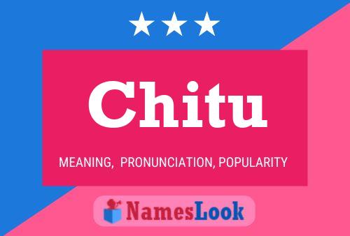 Póster del nombre Chitu