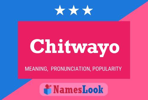 Póster del nombre Chitwayo