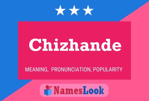 Póster del nombre Chizhande