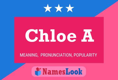 Póster del nombre Chloe A