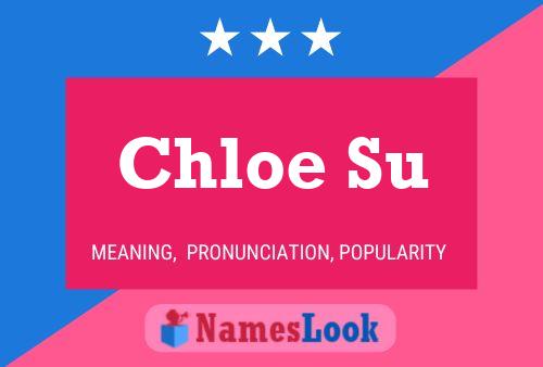 Póster del nombre Chloe Su