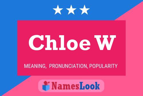 Póster del nombre Chloe W