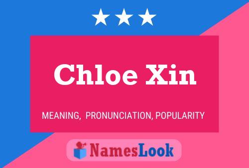 Póster del nombre Chloe Xin