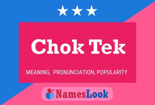 Póster del nombre Chok Tek