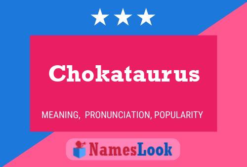 Póster del nombre Chokataurus