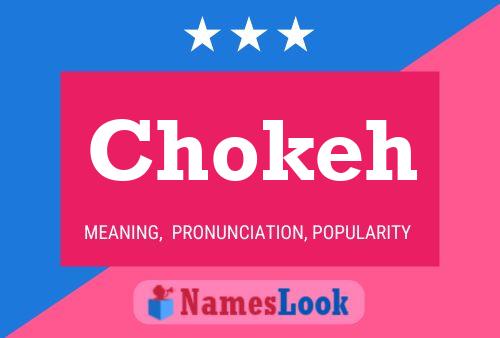 Póster del nombre Chokeh