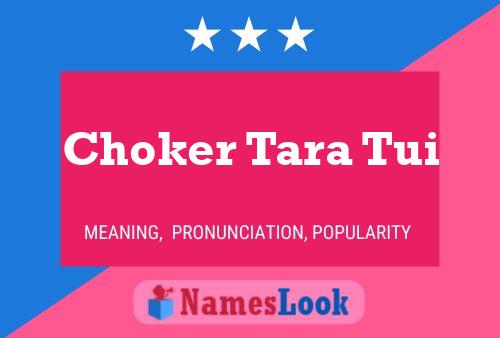 Póster del nombre Choker Tara Tui