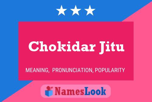 Póster del nombre Chokidar Jitu