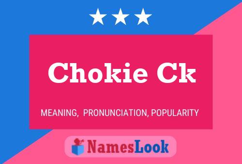 Póster del nombre Chokie Ck