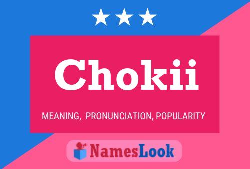 Póster del nombre Chokii