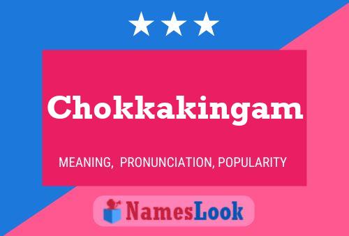 Póster del nombre Chokkakingam