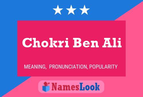 Póster del nombre Chokri Ben Ali