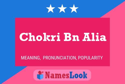 Póster del nombre Chokri Bn Alia