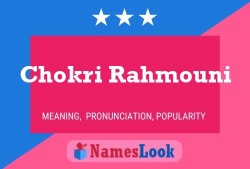 Póster del nombre Chokri Rahmouni