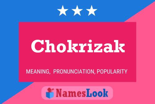 Póster del nombre Chokrizak