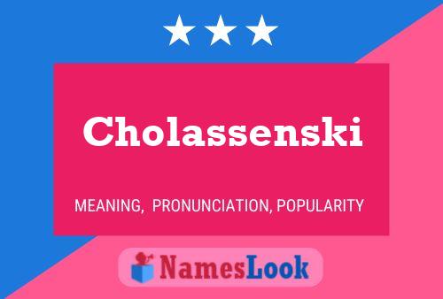 Póster del nombre Cholassenski