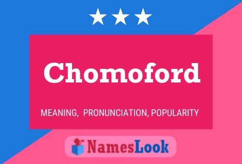 Póster del nombre Chomoford