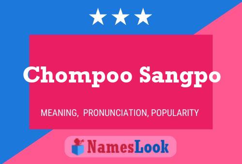 Póster del nombre Chompoo Sangpo