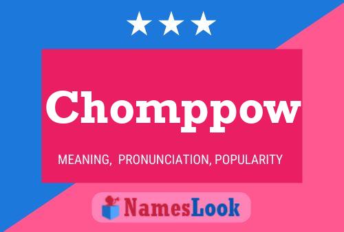 Póster del nombre Chomppow