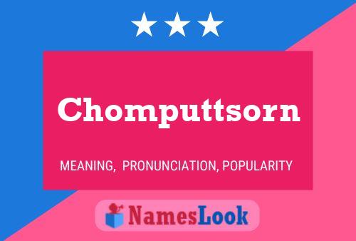 Póster del nombre Chomputtsorn