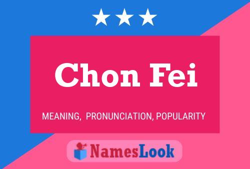 Póster del nombre Chon Fei